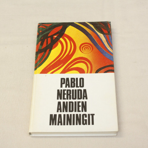 Pablo Neruda Andien mainingit